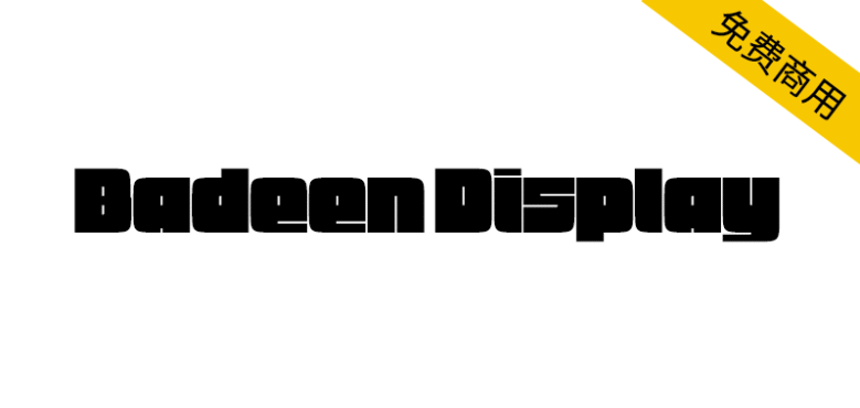 【Badeen Display】一种具有强烈、年轻特征的英文字体